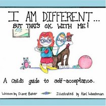 I Am Different: But That's Okay With Me