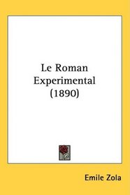 Le Roman Experimental (1890) (French Edition)