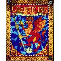 Changeling-The Dreaming: A Storytelling Game of Modern Fantasy (Changeling)
