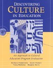 Discovering Culture in Education: An Approach to Cultural Education Program Evaluation
