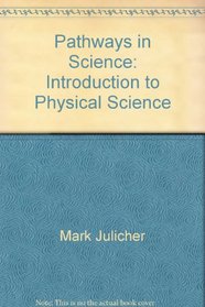 Pathways in Science: Introduction to Physical Science