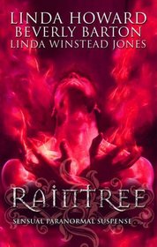 Raintree: Inferno / Haunted / Sanctuary