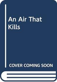 An Air That Kills (Lydmouth, Bk 1)
