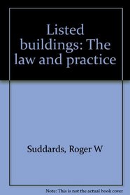 Listed buildings: The law and practice