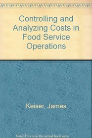 Controlling and Analyzing Costs in Food Service Operations