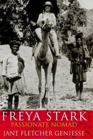 Freya Stark : Passionate Nomad