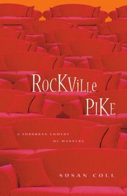 Rockville Pike: A Suburban Comedy of Manners