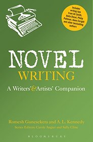 The Novel Writing: A Writers' and Artists' Companion (Writers' and Artists' Companions)