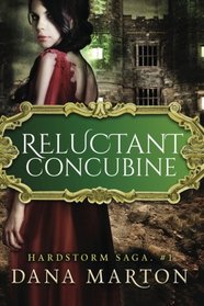 Reluctant Concubine (Hardstorm Saga) (Volume 1)