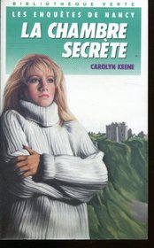 CHAMBRE SECRETE, La - Nancy Drew # 2