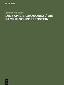 Die Familie Ghonorez / Die Familie Schroffenstein: Eine Textkritische Ausgabe