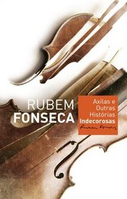 Axilas e Outras Historias Indecorosas (Em Portugues do Brasil)