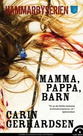 Mamma, pappa, barn (av Carin Gerhardsen) [Imported] [Paperback] (Swedish) (Hammarbyserien, del 2)