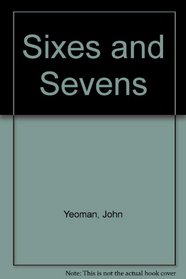 Sixes and Sevens