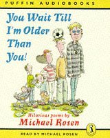 You Wait Till I'm Older Than You! (Puffin Audiobooks)