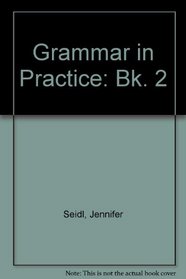 Grammar in Practice: Bk. 2