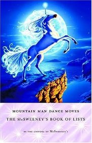 Mountain Man Dance Moves: The McSweeney's Book of Lists (Vintage)