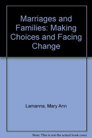 Marriages and Families: Making Choices and Facing the Change