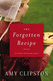 The Forgotten Recipe (Amish Heirloom, Bk 1)
