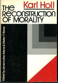 The Reconstruction of Morality