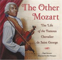 The Other Mozart: The Life of the Chevalier Saint-George
