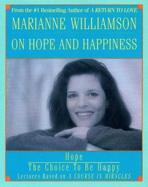 Marianne Williamson on Hope and Happiness