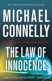 The Law of Innocence (Mickey Haller, Bk 6)