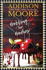 Bobbing for Bodies: A Cozy Mystery (MURDER IN THE MIX)