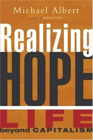 Realizing Hope: Life beyond Capitalism