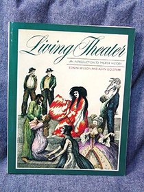 Living Theater: An Introduction to Theater History