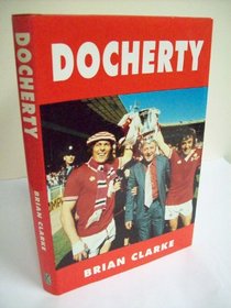Tommy Docherty: Biography of Tommy Docherty