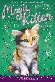 A Glittering Gallop (Magic Kitten, Bk 8)