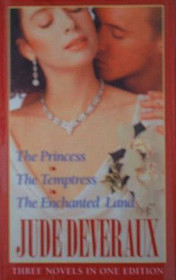 The Princess / The Temptress / The Enchanted Land