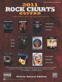 Rock Charts Guitar 2011: The Biggest Hits -- The Greatest Artists