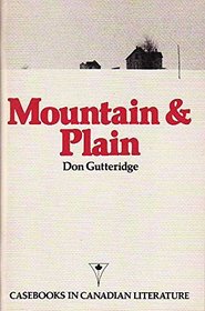 Mountain and plain (Casebooks in Canadian literature)