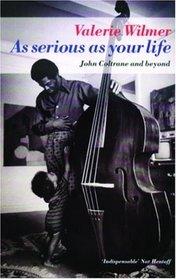 As Serious As Your Life: John Coltrane and Beyond (Five Star)