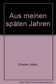 Aus meinen spaten Jahren (German Edition)
