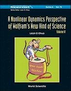 A Nonlinear Dynamics Perspective of Wolfram's New Kind of Science (World Scientific Series on Nonlinear Science, Series A)