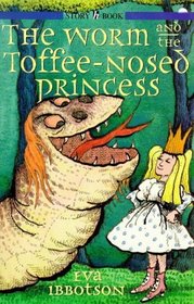 Worm  the Toffee Nosed Princess