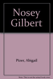 Nosey Gilbert