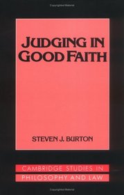 Judging in Good Faith (Cambridge Studies in Philosophy and Law)