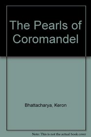 THE PEARLS OF COROMANDEL