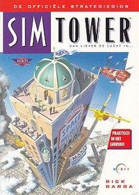 SimTower: The Vertical Empire: The Official Strategy Guide (Dutch Language Edition)