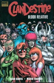 Clandestine: Blood Relative Premiere HC (Marvel Premiere Classic)