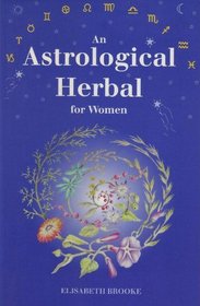 An Astrological Herbal for Women