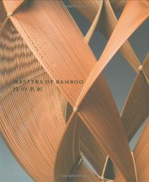Masters of Bamboo: Artistic Lineages in the Lloyd Cotsen Japanese Basket Collection