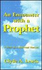 An Encounter with a Prophet