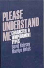 Please Understand Me: Character & Temperament Types