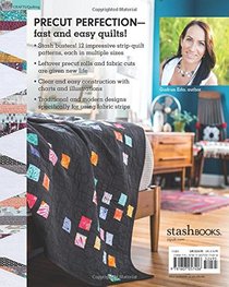 Strip Your Stash: Dynamic Quilts Made from Strips  12 Projects in Multiple Sizes from GE Designs