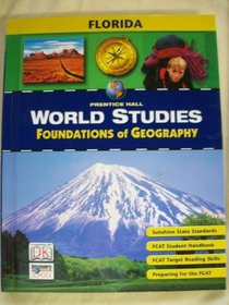 World Studies Foundations of Geography (Foundations of Geography)